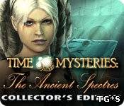 Время Тайн: Призраки Прошлого / Time Mysteries 2: The Ancient Spectres Collector's Edition (2011) PC Скачать торрент