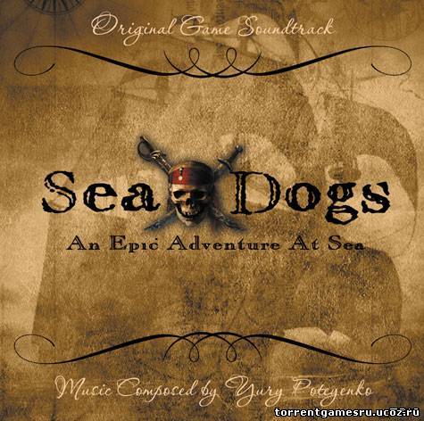 Корсары - Проклятие дальних морей / Sea Dogs (2000/RUS) [Repack] Скачать торрент