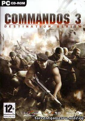 Commandos 3: Destination Berlin [RUS] Скачать торрент