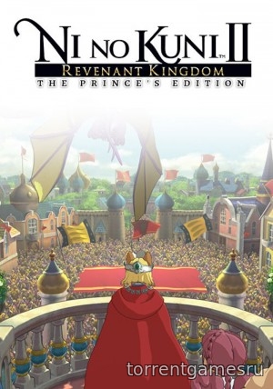 Ni no Kuni II: Revenant Kingdom - The Prince's Edition [v 2.00 + 5 DLC] (2018) PC | RePack by xatab