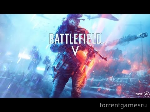 Новый трейлер Battlefield V