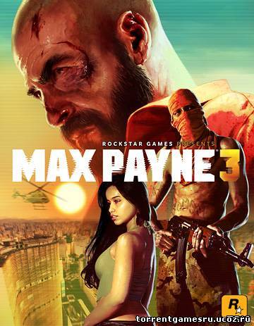 Max Payne 3 анонс Скачать торрент
