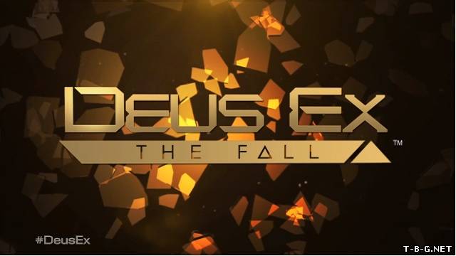 Deus Ex: The Fall уже доступна в Steam